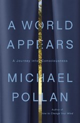 A World Appears - Michael Pollan - 9781984881991