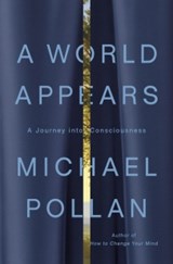 A World Appears - Michael Pollan - 9781984881991