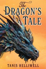 The Dragon's Tale - Tanis Helliwell - 9781987831504