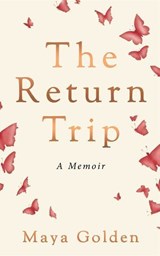 The Return Trip - Maya Golden - 9781990253959