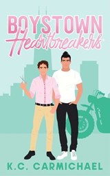 Boystown Heartbreakers - KC Carmichael - 9781998076055