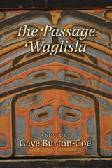 The Passage Waglisla - Gaye Burton-Coe - 9781999241209