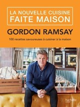 La nouvelle cuisine faite maison - Gordon Ramsay - 9782011171795