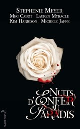 Nuits d'enfer au paradis - Meg Cabot ; Stephenie Meyer ; Kim Harrison ; Michele Jaffe ; Lauren Myracle - 9782012022171