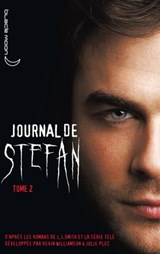 Journal de Stefan 2 - L.J. Smith ; Kevin Williamson ; Julie Plec - 9782012022607