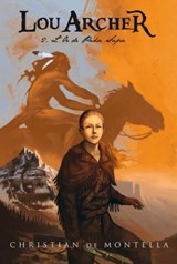 Lou Archer 2 - L'or de Paha Sapa - Vincent Madras ; Christian de Montella - 9782012028890