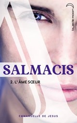 Salmacis 2 - L'âme soeur - Emmanuelle de Jesus - 9782012047099