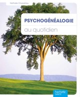 Psychogénéalogie au quotidien - Nathalie Chassériau-Banas - 9782012301252