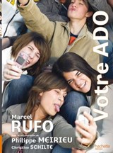 Votre ado - Christine Schilte ; Marcel Rufo - 9782012311480