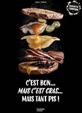C'est bon, mais c'est gras, mais tant pis - Coralie Ferreira - 9782012524101