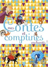 Mes contes et comptines enchantés -  - 9782013984447