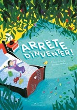 Arrête d'inventer - Inês d' Almeÿ - 9782017011132