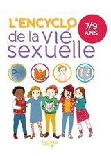 L'encyclo de la vie sexuelle 7-9 ans - Docteur Christiane Verdoux ; Docteur Jean Cohen ; Jacqueline Kahn-Nathan - 9782017023890