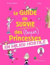 Le guide de survie des princesses - Sandra Nelson - 9782017107590