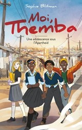 Moi, Themba - Une vie à part - Sophie Blitman - 9782017110880
