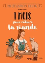1 mois pour réduire la viande - Nathalie Majcher - 9782017140863