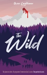 The Wild - Owen Laukkanen - 9782017146667