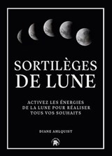 Sortilèges de Lune - Diane Ahlquist - 9782017150145