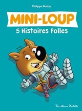 Mini-Loup - 5 Histoires Folles -  - 9782017150510