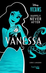 Happily Never After - Vanessa - Lorie Langdon - 9782017165064