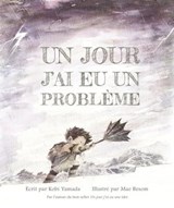 Un jour j'ai eu un problème - Kobi Yamada - 9782017166054