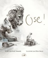 Ose ! - Kobi Yamada - 9782017166078
