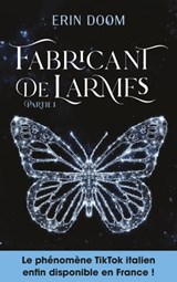 Fabricant de larmes - partie 1 - Erin Doom - 9782017203148