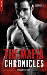 Bound by Hatred- The Mafia Chronicles, T3 - Cora Reilly - 9782017207863