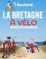 La Bretagne à vélo - Philippe Gloaguen ; Philippe Coupy - 9782017228387