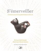 S'émerveiller - Kobi Yamada - 9782017230243