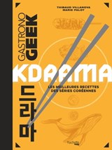 Kdrama - Thibaud Villanova ; Marie Palot - 9782017230946