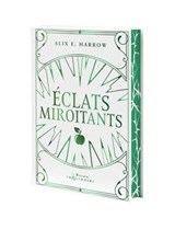 Eclats Miroitants - Alix E. Harrow - 9782017230977