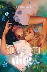 Souviens-toi de moi - Alyson Derrick - 9782017241652