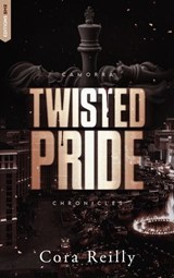 Twisted Pride - Camorra Chronicles T3 - Cora Reilly - 9782017269731