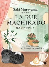 La rue Machikado - Saki Murayama - 9782017290889