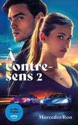 À contre-sens - tome 2 - le roman à l'origine du 2e film sur Prime Video - Mercedes Ron - 9782017301615
