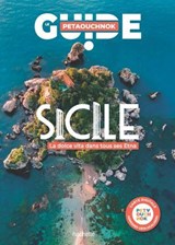 Sicile guide Petaouchnok - Raphaël de Casabianca ; Antoine Delaplace ; Jean-Philippe Follet ; Annie Crouzet ; Amélie Panigai ; Cédric Tinteroff ; Lucie Tournebize - 9782017315148