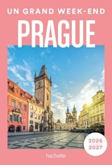 Prague 2026-2027. Un Grand Week-end - Collectif - 9782017337768