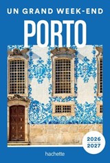 Porto et environs 2026-2027 Guide Un Grand Week-end - Collectif - 9782017337782