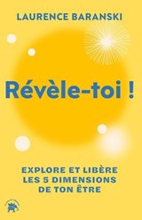 Révèle-toi ! - Laurence Baranski - 9782017362029