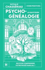 Psychogénéalogie au quotidien - Nathalie Chassériau-Banas - 9782017362449