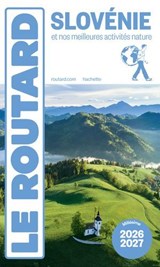 Guide du Routard Slovénie 2026/27 - Collectif - 9782017374572