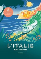 L'Italie en train - Lucie Tournebize - 9782017879688