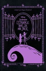 L'étrange noël de Mr Jack - Le roman du film - Megan Shepherd - 9782017885528