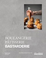 Boulangerie, Pâtisserie, Bastarderie - The French Bastards - 9782019465636