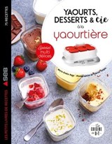 Yaourts, desserts & cie avec la yaourtière Multi délices - Marie-Élodie Pape - 9782035970268