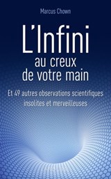 L'infini au creux de votre main - Marcus Chown - 9782035975911