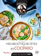 Recettes de fêtes au cookeo - Marine Rolland - 9782035999603