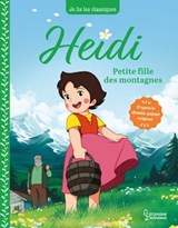 Heidi - T1 Petite fille des montagnes - Johanna Spyri ; Anne Kalicky - 9782036045736