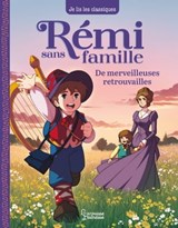 Rémi sans famille - T3 De merveilleuses retrouvailles - Hector Malot ; Laureen Bouyssou - 9782036045798